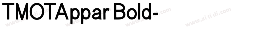 TMOTAppar Bold字体转换